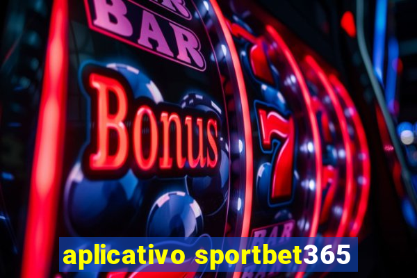 aplicativo sportbet365